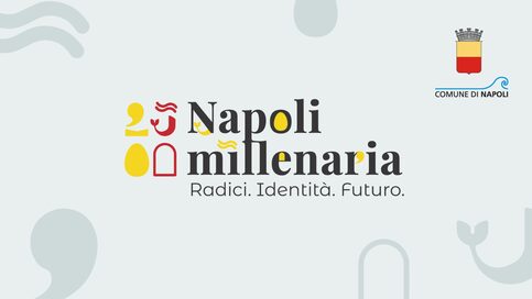 NAPOLI MILLENARIA: al via le celebrazioni per i 2500 anni della città – il programma degli eventi